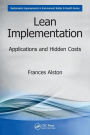 Lean Implementation: Applications and Hidden Costs