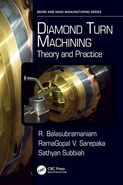 Diamond Turn Machining: Theory and Practice