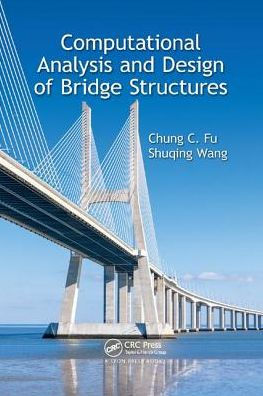 Computational Analysis and Design of Bridge Structures / Edition 1