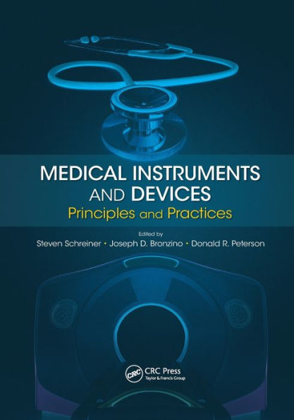 Medical Instruments and Devices: Principles and Practices / Edition 1
