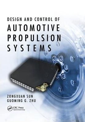 Design and Control of Automotive Propulsion Systems / Edition 1