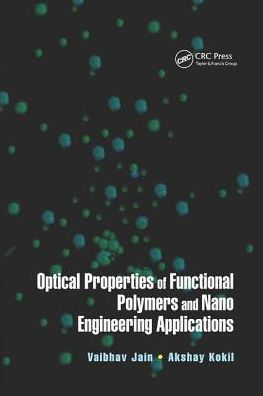 Optical Properties of Functional Polymers and Nano Engineering Applications / Edition 1