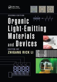 Title: Organic Light-Emitting Materials and Devices / Edition 2, Author: Zhigang Rick Li