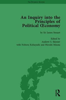 An Inquiry into the Principles of Political Oeconomy Volume 1: A Variorum Edition