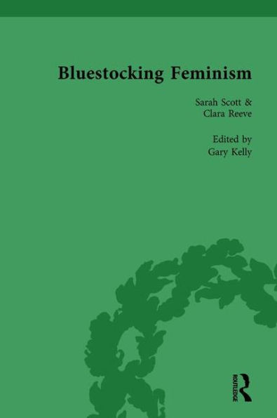Bluestocking Feminism, Volume 6: Writings of the Circle, 1738-96