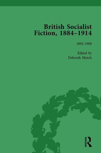 British Socialist Fiction, 1884-1914, Volume 2