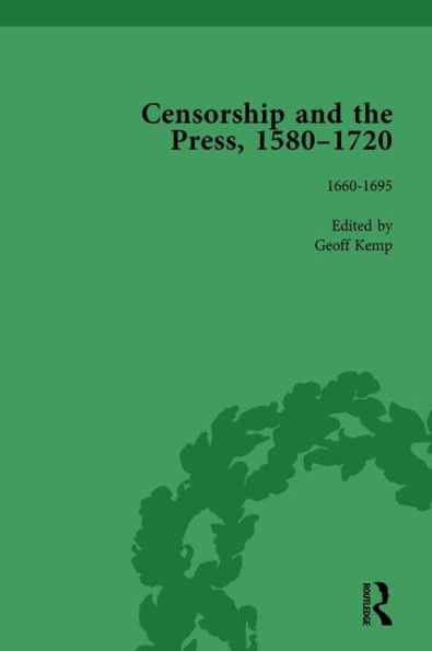 Censorship and the Press, 1580-1720, Volume 3