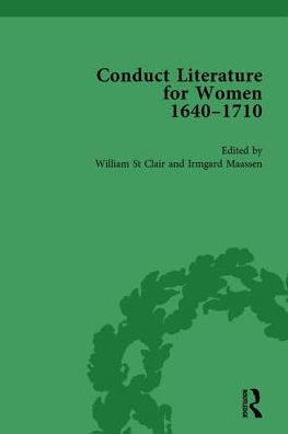Conduct Literature for Women, Part II, 1640-1710 vol 5