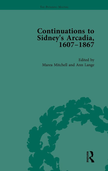 Continuations to Sidney's Arcadia, 1607-1867, Volume 1