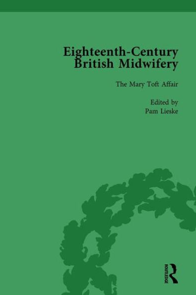 Eighteenth-Century British Midwifery, Part I vol 2