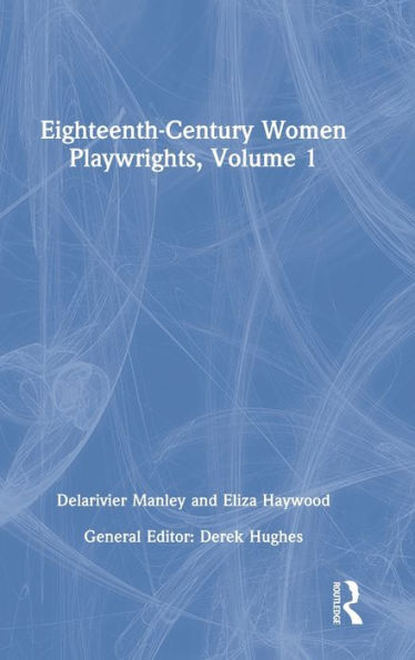 Eighteenth-Century Women Playwrights