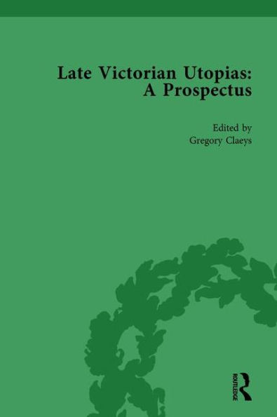 Late Victorian Utopias: A Prospectus