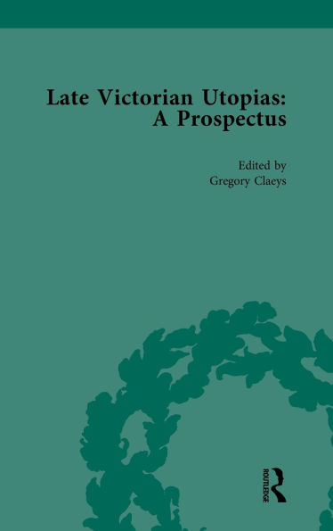 Late Victorian Utopias: A Prospectus