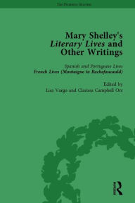 Title: Mary Shelley's Literary Lives and Other Writings, Volume 2, Author: Nora Crook