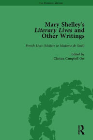 Title: Mary Shelley's Literary Lives and Other Writings, Volume 3, Author: Nora Crook