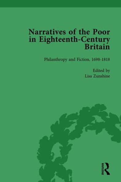 Narratives of the Poor Eighteenth-Century England Vol 5