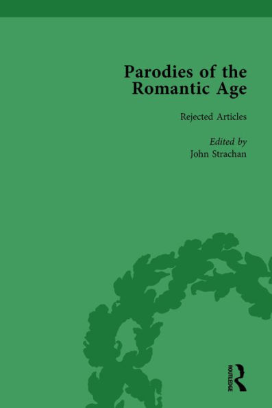 Parodies of the Romantic Age Vol 5: Poetry Anti-Jacobin and Other Parodic Writings