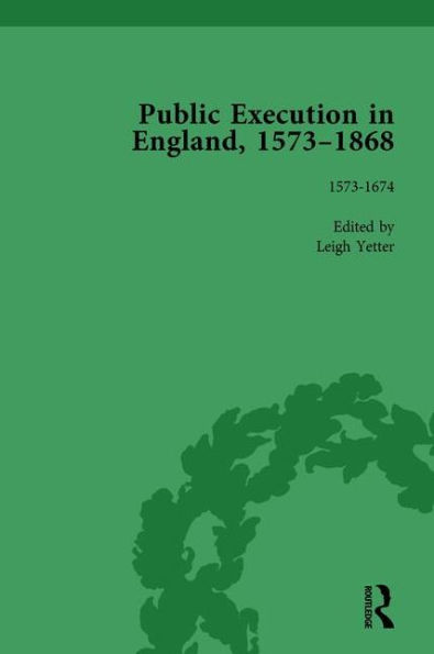 Public Execution England, 1573-1868, Part I Vol 2