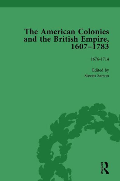 the American Colonies and British Empire, 1607-1783, Part I Vol 2