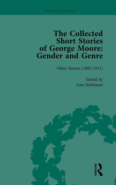 The Collected Short Stories of George Moore Vol 2: Gender and Genre