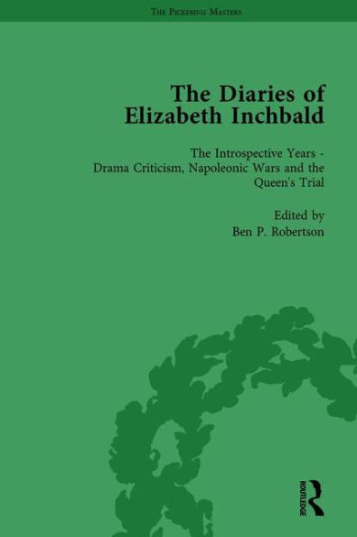 The Diaries of Elizabeth Inchbald Vol 3