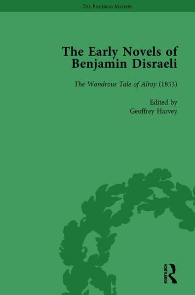 The Early Novels of Benjamin Disraeli Vol