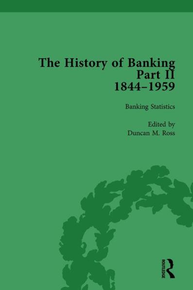 The History of Banking II, 1844-1959 Vol 4