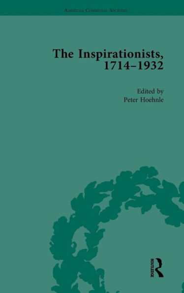 The Inspirationists, 1714-1932 Vol 3 / Edition 1