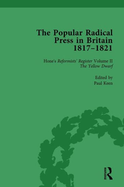 The Popular Radical Press Britain, 1811-1821 Vol 2: A Reprint of Early Nineteenth-Century Periodicals