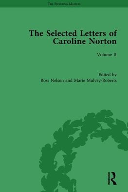 The Selected Letters of Caroline Norton: Volume II / Edition 1