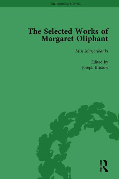 The Selected Works of Margaret Oliphant, Part IV Volume 18: Miss Marjoribanks