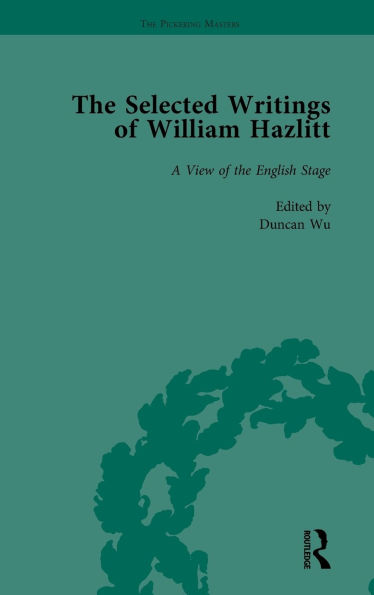 The Selected Writings of William Hazlitt Vol