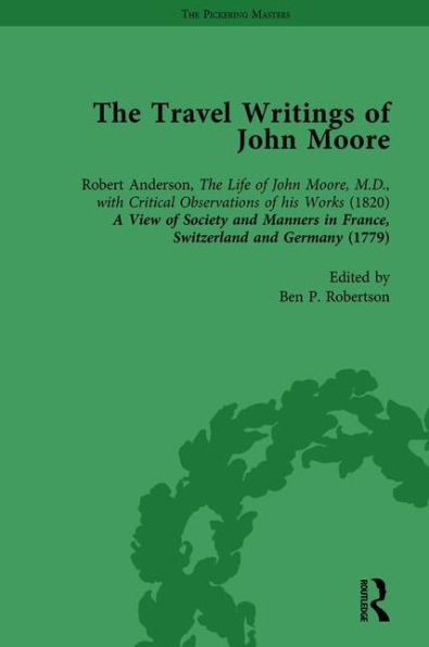 The Travel Writings of John Moore Vol
