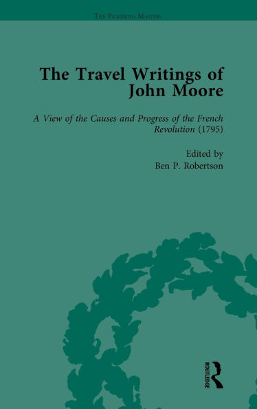 The Travel Writings of John Moore Vol 4