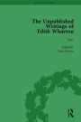 The Unpublished Writings of Edith Wharton Vol 1