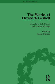 Title: The Works of Elizabeth Gaskell, Part I Vol 1, Author: Joanne Shattock