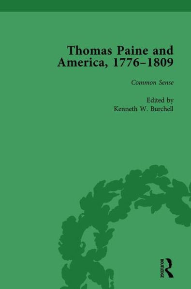 Thomas Paine and America, 1776-1809 Vol 1