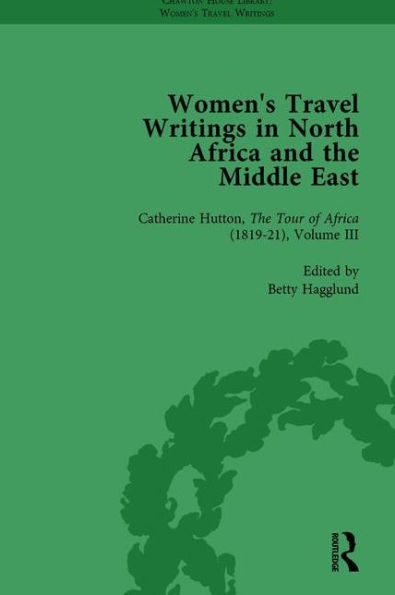 Women's Travel Writings North Africa and the Middle East, Part II vol 6