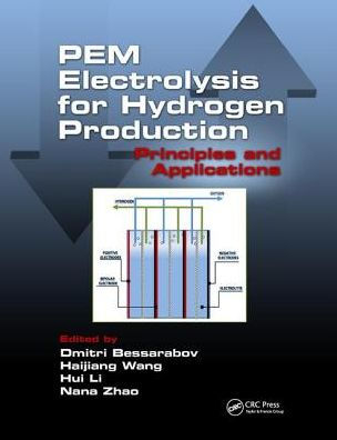 PEM Electrolysis for Hydrogen Production: Principles and Applications / Edition 1