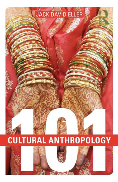 Cultural Anthropology: 101 / Edition 1