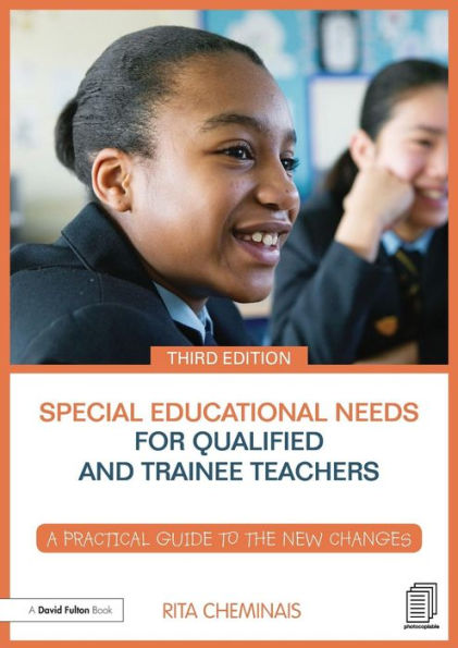 Special Educational Needs for Qualified and Trainee Teachers: A practical guide to the new changes / Edition 3