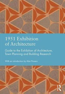 1951 Exhibition of Architecture: Guide to the Exhibition of Architecture, Town Planning and Building Research / Edition 1