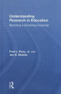 Understanding Research in Education: Becoming a Discerning Consumer