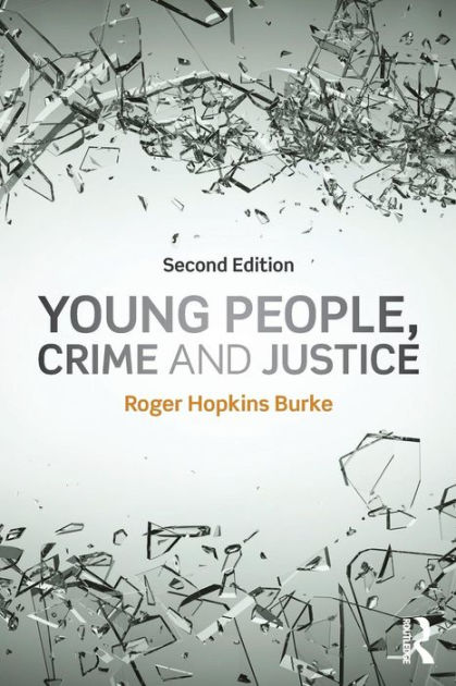 Young People, Crime and Justice by Roger Hopkins Burke, Paperback ...