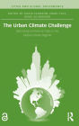 The Urban Climate Challenge: Rethinking the Role of Cities in the Global Climate Regime