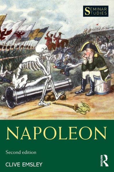 Napoleon: Conquest, Reform and Reorganisation / Edition 2