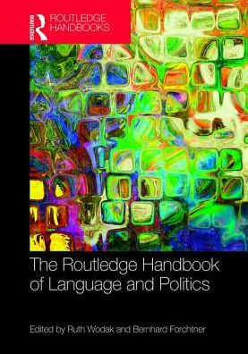 The Routledge Handbook of Language and Politics / Edition 1
