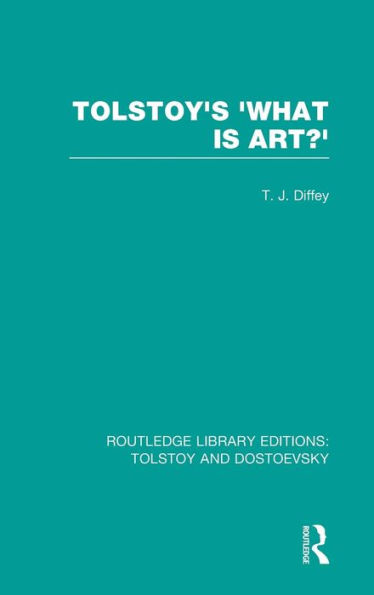 Tolstoy's 'What is Art?' / Edition 1