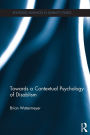 Towards a Contextual Psychology of Disablism