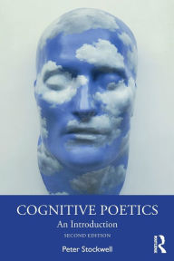 Title: Cognitive Poetics: An Introduction / Edition 2, Author: Peter Stockwell